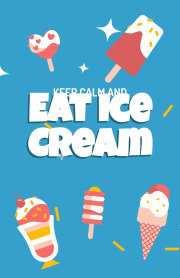 Free Keep Calm and Eat Ice Cream Poster Template to Edit Online