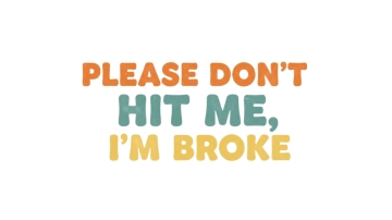 Free Please Don’t Hit Me, I’m Broke Bumper Sticker to Edit Online