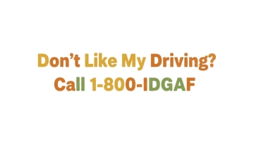 Free Don’t Like My Driving? Call 1-800-IDGAF Bumper Sticker to Edit Online