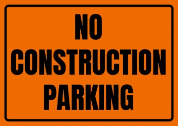Free No Construction Parking Sign Template to Edit Online