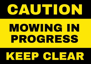 Free Mowing in Progress Caution Sign Template to Edit Online