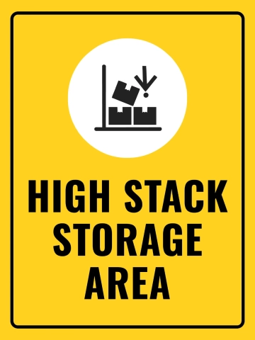 Free High Stack Storage Area Factory Sign Template to Edit Online