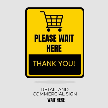 Free Retail And Commercial Wait Here Sign Clip Art Template to Edit Online
