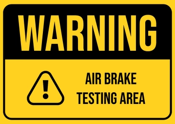 Free Air Brake Testing Area Logistics And Transportation Sign Template to Edit Online