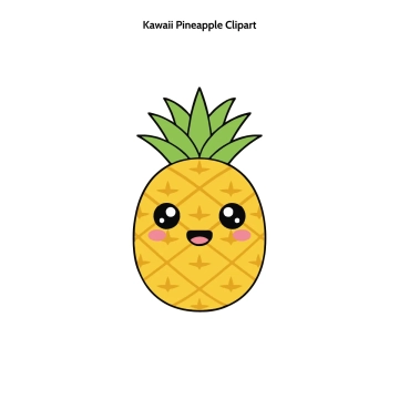 Free Kawaii Pineapple Cartoon Vector Clipart (PNG, SVG) to Edit Online
