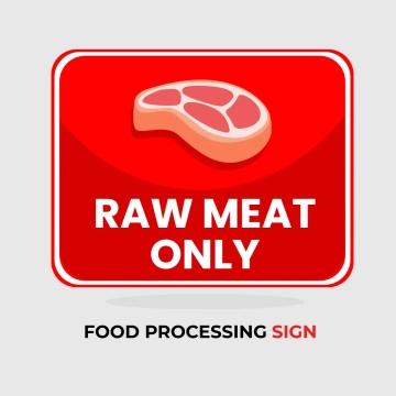Free Food Processing Raw Meat Only Sign Clip Art Template to Edit Online