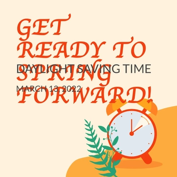 Free Daylight Saving Time Advertisement Instagram Post Template to Edit Online