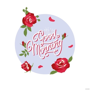 Good Morning Rose Vector