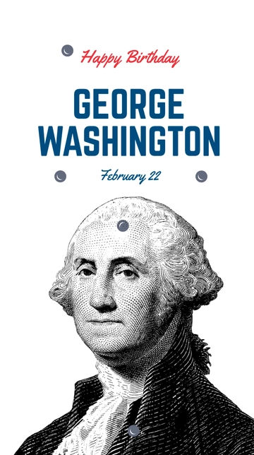 Free George Washington's Birthday Instagram Story Template to Edit Online