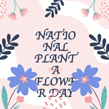 Free National Plant A Flower Day Instagram Post Template to Edit Online