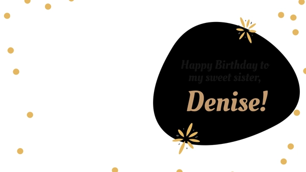 Free Birthday Wishes For Sister Video Template to Edit Online