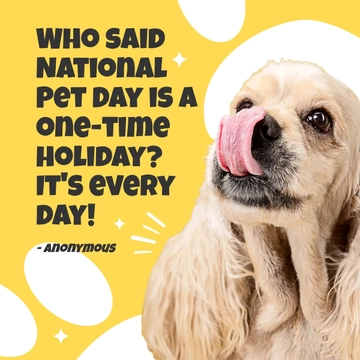 Free Funny National Pet Day Quote Template to Edit Online