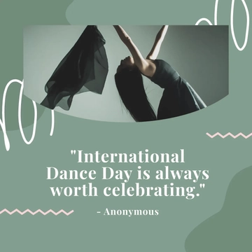 Free Happy International Dance Day Quote Template to Edit Online