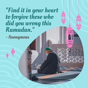 Free Forgiveness Ramadan Quote Template to Edit Online