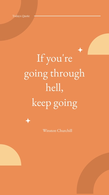 Free Winston Churchill - If you're going through hell, keep going Template to Edit Online