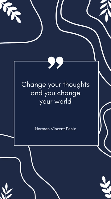 Free Norman Vincent Peale - Change your thoughts and you change your world Template to Edit Online