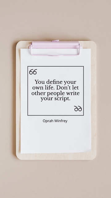 Free Oprah Winfrey: Define Your Life, Don't Let Others Write Your Script Quote Template to Edit Online