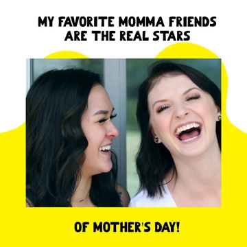 Free Mother's Day Meme For Friend Template to Edit Online