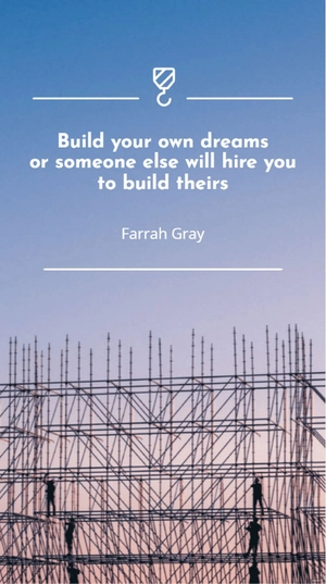 Farrah Gray - Build your own dreams or someone else will hire you to build theirs.