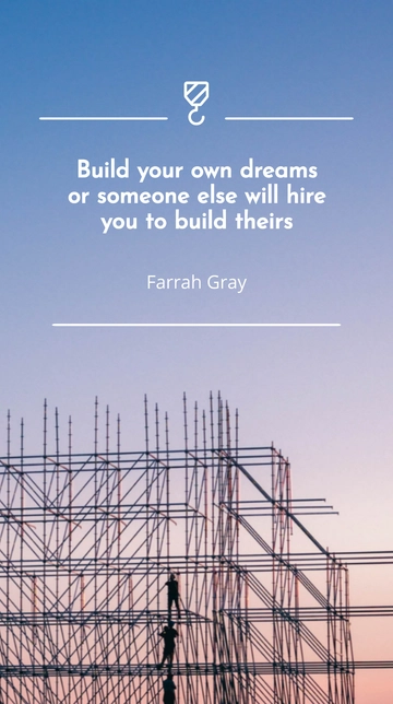 Free Build Your Own Dreams or Be Hired to Build Theirs - Farrah Gray Quote Template to Edit Online