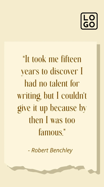 Robert Benchley: Famous Without Talent Quote