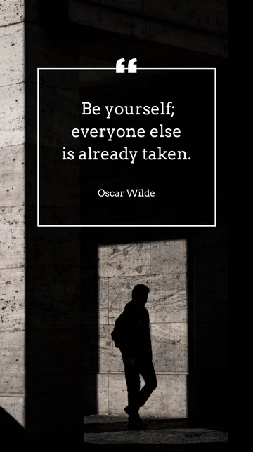 Free Oscar Wilde - Be yourself; everyone else is already taken. Template to Edit Online