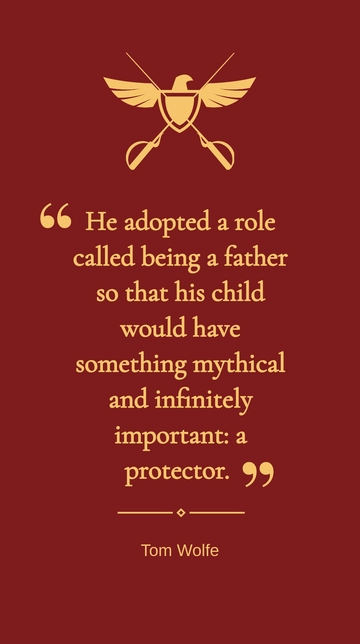 Tom Wolfe: Mythical Protector and Father Quote