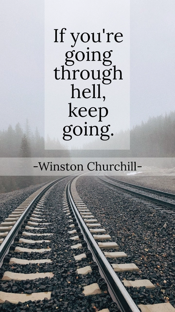 Free Winston Churchill - If you're going through hell, keep going. Template to Edit Online