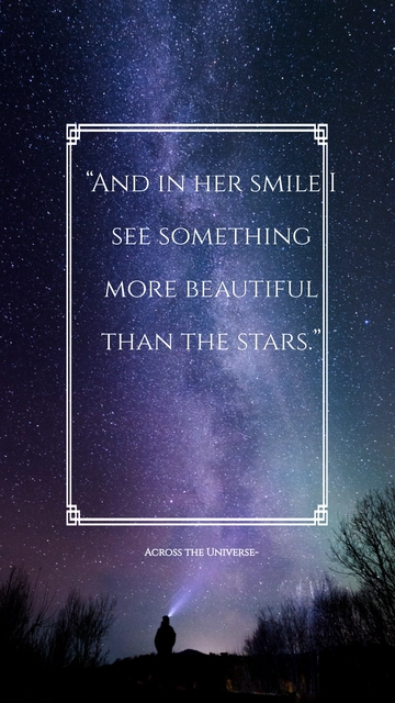 Free Across the Universe ??? ???And in her smile I see something more beautiful than the stars.??? Template to Edit Online