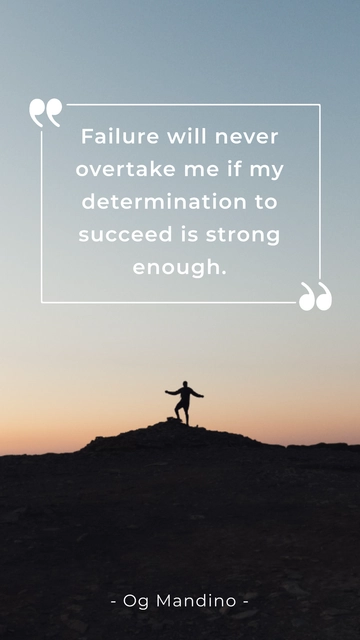 Free Failure will not overtake me if my determination to succeed is strong Quote Template to Edit Online