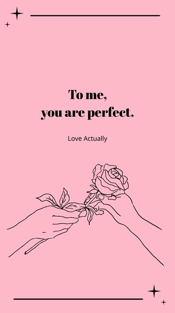 Free Love Actually - ???To me, you are perfect.??? Template to Edit Online