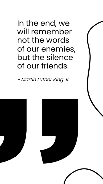 Free Silence of Friends: Martin Luther King Jr. Quote Template to Edit Online