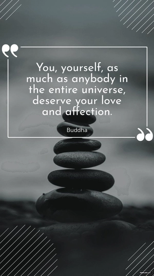 Free Deserve Your Love and Affection: Buddha Quote Template to Edit Online