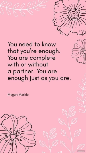 Megan Markle's Empowering Message: You're Enough Quote