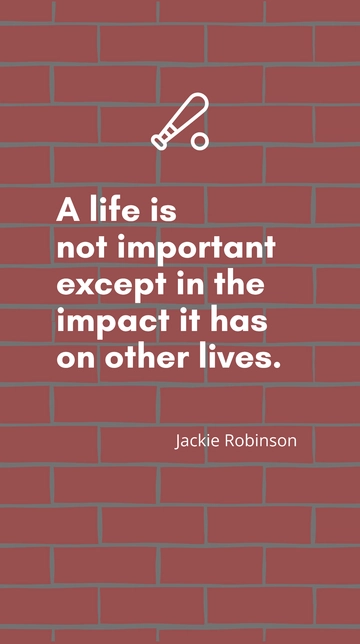 Free Jackie Robinson: Life's Impact on Others Quote Template to Edit Online