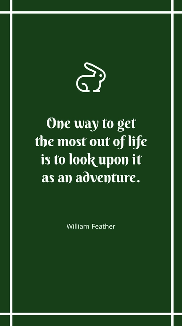 Free Life as an Adventure: William Feather Quote Template to Edit Online