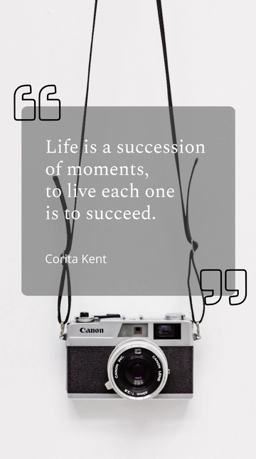 Free Corita Kent: Life is a Succession of Moments Quote Template to Edit Online