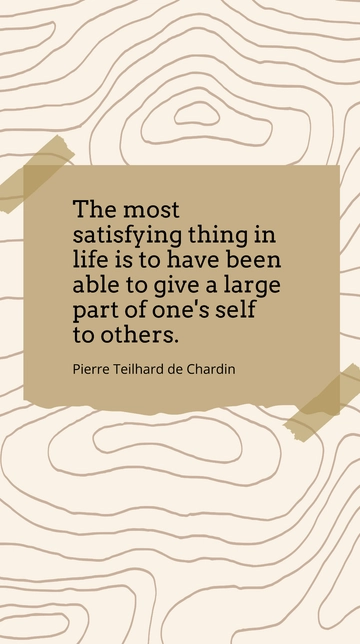 Pierre Teilhard de Chardin: Fulfillment in Selflessness Quote