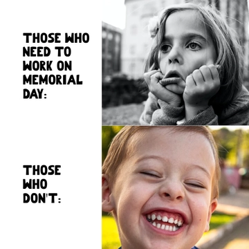 Free Memorial Day Work Meme Template to Edit Online