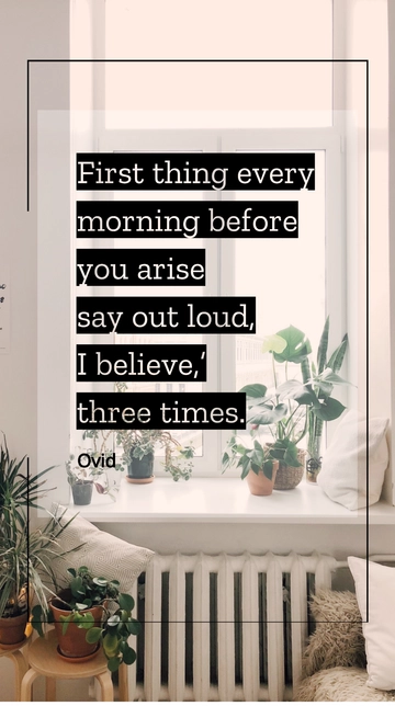 Free Ovid Morning Routine: I Believe Quote Template to Edit Online