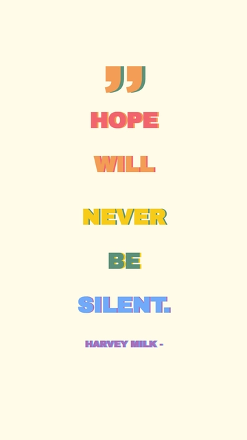 Free Harvey Milk - Hope will never be silent. Template to Edit Online