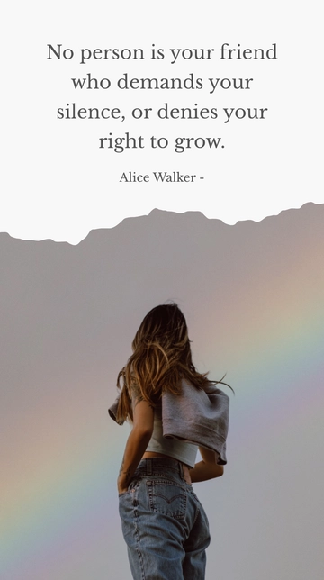 Free No Person is Your Friend Who Demands Silence - Alice Walker Quote Template to Edit Online