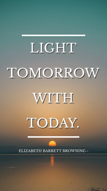 Free Elizabeth Barrett Browning - Light tomorrow with today. Template to Edit Online