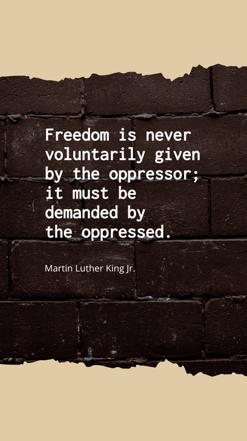 Free Freedom Must Be Demanded by the Oppressed - MLK Quote Template to Edit Online
