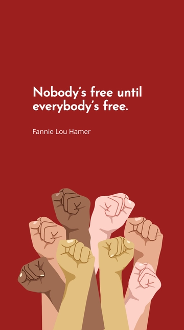 Free Fannie Lou Hamer - Nobody???s until everybody???s Template to Edit Online