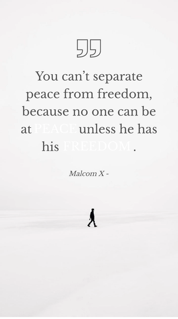 Free Peace and Freedom Are Inseparable: Malcolm X Quote Template to Edit Online