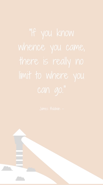 Free James Baldwin: Knowing Your Roots Unlocks Limitless Potential Quote Template to Edit Online
