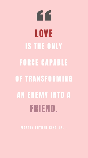 Free Love Transforms Enemies to Friends - MLK Quote Template to Edit Online