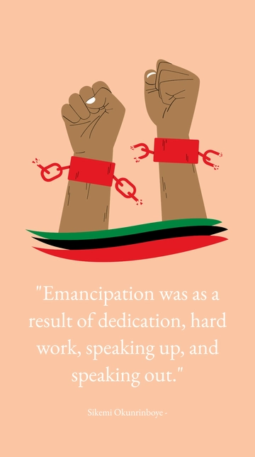 Free Emancipation: Dedication, Hard Work, Speaking Up & Out - Sikemi Okunrinboye Quote Template to Edit Online