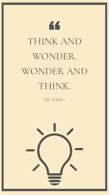 Free Dr. Suess - Think and wonder. Wonder and think. Template to Edit Online
